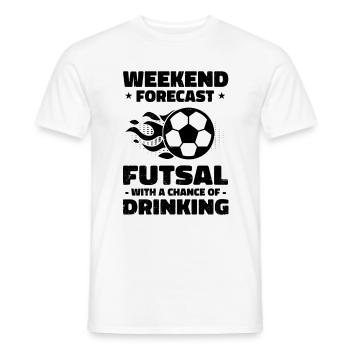 Weekend Forecast Futsal With A Chance Of Drinking - Männer T-Shirt - Weiß - Vorne - AI Model Male 178 dark (178cm)