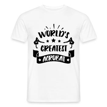 World's Greates Acrobat Acrobatics Gymnast Gymnast - Männer T-Shirt - Weiß - Vorne - AI Model Male 178 dark (178cm)