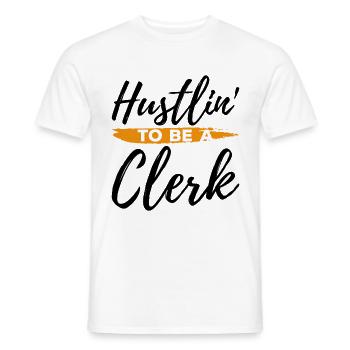 Hustlin To Be A Clerk Bank Clerk Banker Finance Ca - Männer T-Shirt - Weiß - Vorne - AI Model Male 178 dark (178cm)