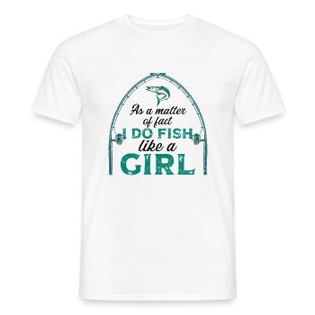Ich Fische Wie Mädchen Rod Fisher Fish Fisherman - Männer T-Shirt - Weiß - Vorne - AI Model Male 178 dark (178cm)