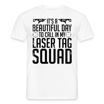 It's A Beautiful Day To Call In My Lasertag Squad - Männer T-Shirt - Weiß - Vorne - AI Model Male 178 dark (178cm)