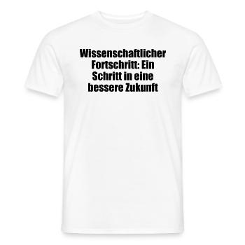 Wissenschaft - Wissenschaftlicher Fortschritt: - Männer T-Shirt - Weiß - Vorne - AI Model Male 178 dark (178cm)