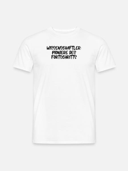Wissenschaft - Wissenschaftler: Pioniere des - Männer T-Shirt - Weiß