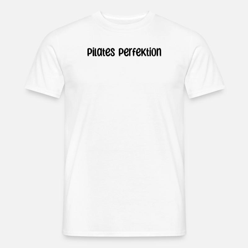 Pilates - Pilates Perfektion - Männer T-Shirt - Weiß
