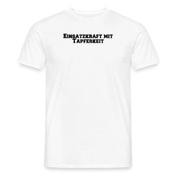 Feuerwehr - Einsatzkraft mit Tapferkeit - Männer T-Shirt - Weiß - Vorne - AI Model Male 178 dark (178cm)