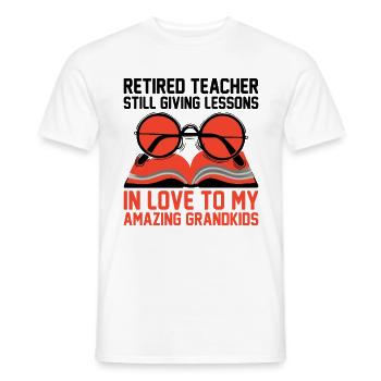 Retired Grandma Pensioner Pension Teacher Teach Re - Men's T-Shirt - white - Front - AI Model Male 178 dark (178cm)