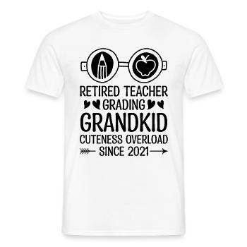 Retired Grandma Pensioner Pension Teacher Teach Re - Men's T-Shirt - white - Front - AI Model Male 178 dark (178cm)