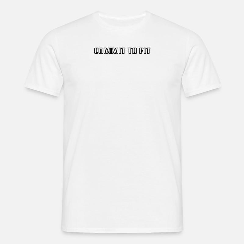 Fitness - Commit to fit - Männer T-Shirt - Weiß