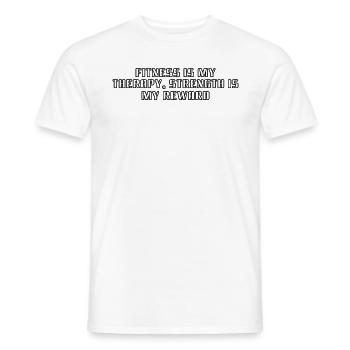 Fitness - Le fitness est ma thérapie, la force est ma - T-shirt homme - blanc - Devant - AI Model Male 178 dark (178cm)