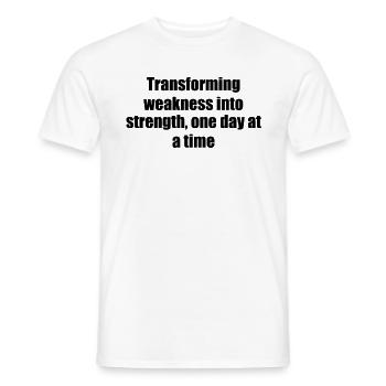 Fitness - Transforming weakness into strength, - Männer T-Shirt - Weiß - Vorne - AI Model Male 178 dark (178cm)