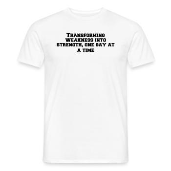 Fitness - Transforming weakness into strength, - Männer T-Shirt - Weiß - Vorne - AI Model Male 178 dark (178cm)