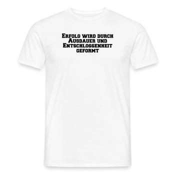 Fitness - Erfolg wird durch Ausdauer und - Männer T-Shirt - Weiß - Vorne - AI Model Male 178 dark (178cm)