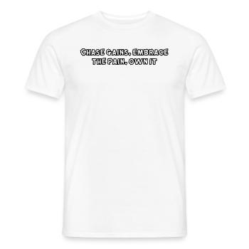 Fitness - Chasser les gains, embrasser la douleur, l’assumer - T-shirt homme - blanc - Devant - AI Model Male 178 dark (178cm)