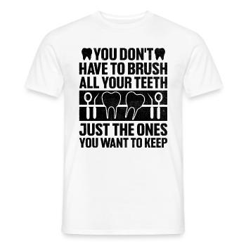 Vous n’avez pas besoin de brosser toutes vos dents Bosselure dentaire - T-shirt homme - blanc - Devant - AI Model Male 178 dark (178cm)
