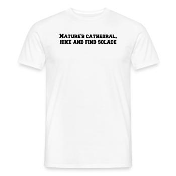 Wandern - Nature's cathedral, hike and find - Männer T-Shirt - Weiß - Vorne - AI Model Male 178 dark (178cm)