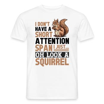 Squirrel Animal I Don't Have A Short Attention - Männer T-Shirt - Weiß - Vorne - AI Model Male 178 dark (178cm)
