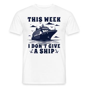 This Week I Don't Give Ship - Männer T-Shirt - Weiß - Vorne - AI Model Male 178 dark (178cm)