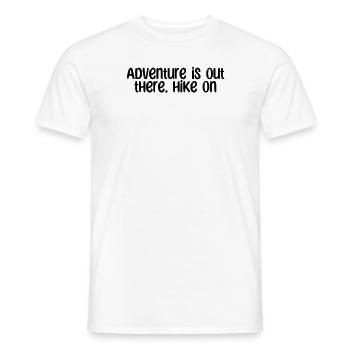 Hiking - Adventure is out there, hike on - Men's T-Shirt - white - Front - AI Model Male 178 dark (178cm)