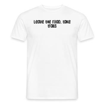 Randonnée pédestre - Quittez la route, empruntez les sentiers - T-shirt homme - blanc - Devant - AI Model Male 178 dark (178cm)
