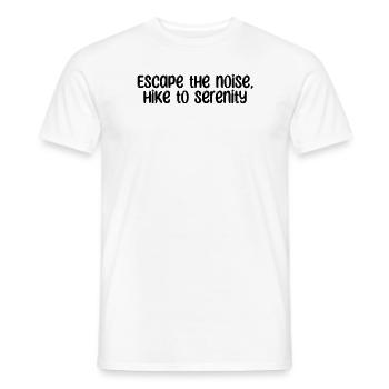Wandern - Escape the noise, hike to serenity - Männer T-Shirt - Weiß - Vorne - AI Model Male 178 dark (178cm)
