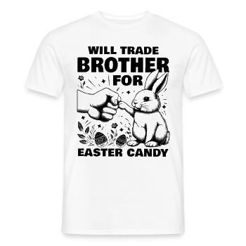 Will Trade Brother For Easter Candy - Men's T-Shirt - white - Front - AI Model Male 178 dark (178cm)