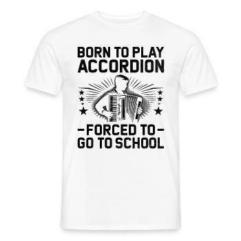 Né pour jouer de l’accordéon forcé d’aller à l’école Acco - T-shirt homme - blanc - Devant - AI Model Male 178 dark (178cm)