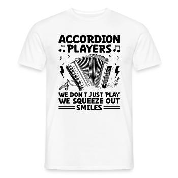 Akkordeonspieler Wir spielen nicht nur, wir quetschen dich - Männer T-Shirt - Weiß - Vorne - AI Model Male 178 dark (178cm)