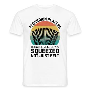 Accordion Players Because Real Joy Is Squeezed Not - Men's T-Shirt - white - Front - AI Model Male 178 dark (178cm)