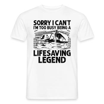 Sorry I Can't I'm To Busy Being A Lifesaving Legen - Men's T-Shirt - white - Front - AI Model Male 178 dark (178cm)