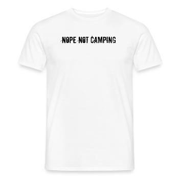 Camping - Nope Not Camping - Männer T-Shirt - Weiß - Vorne - AI Model Male 178 dark (178cm)