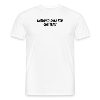 Hiking - Natures Gym for Quitters - Men's T-Shirt - white - Front - AI Model Male 178 dark (178cm)