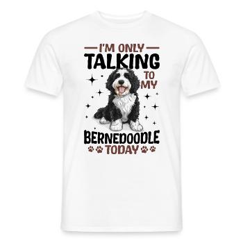 Dog Breed I'm Only Talking To My Bernedoodle Today - Men's T-Shirt - white - Front - AI Model Male 178 dark (178cm)