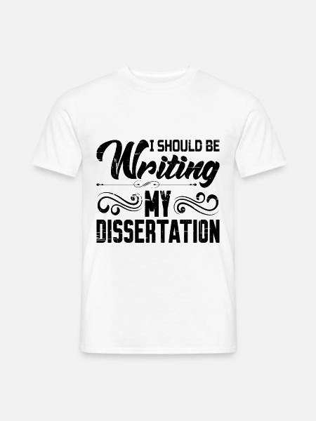 I Should Be Writing My Dissertation 8 - Männer T-Shirt - Weiß