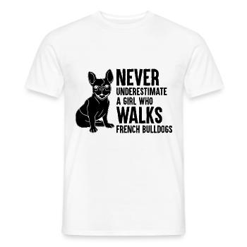 Ne sous-estimez jamais une fille qui promène le bulldo français - T-shirt homme - blanc - Devant - AI Model Male 178 dark (178cm)