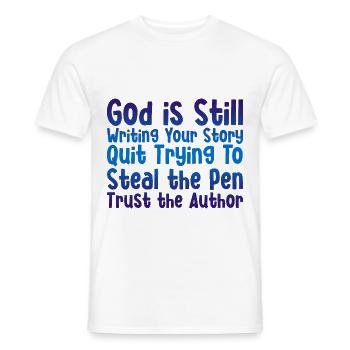 God Is Still Writing Your Story 2 - Men's T-Shirt - white - Front - AI Model Male 178 dark (178cm)