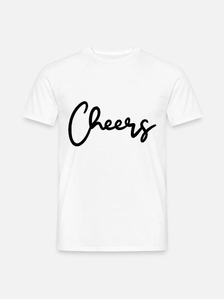 Cheers Trinkspruch - Männer T-Shirt - Weiß