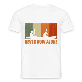 Never Row Alone Kayaking Canoe Kayak Rower Paddle - Männer T-Shirt - Weiß - Vorne - AI Model Male 178 dark (178cm)
