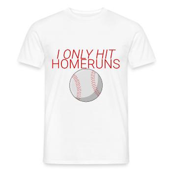 I Only Hit Homeruns 4 - Männer T-Shirt - Weiß - Vorne - AI Model Male 178 dark (178cm)