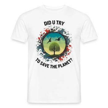 AVEZ-VOUS ESSAYÉ DE SAUVER LA PLANÈTE - T-shirt homme - blanc - Devant - AI Model Male 178 dark (178cm)