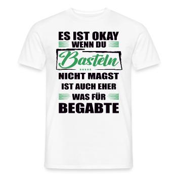 Basteln Lustiger Spruch für Mann & Frau - Männer T-Shirt - Weiß - Vorne - AI Model Male 178 dark (178cm)