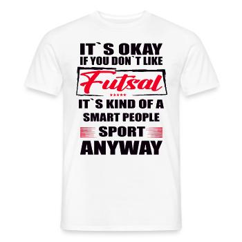 Ce n’est pas grave si vous n’aimez pas le futsal - T-shirt homme - blanc - Devant - AI Model Male 178 dark (178cm)