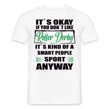 Ce n’est pas grave si vous n’aimez pas le roller derby - T-shirt homme - blanc - Devant - AI Model Male 178 dark (178cm)