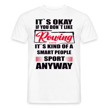 Ce n’est pas grave si vous n’aimez pas l’aviron - T-shirt homme - blanc - Devant - AI Model Male 178 dark (178cm)