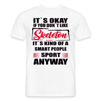 It's Okay If You Don't Like skeleton - Men's T-Shirt - white - Front - AI Model Male 178 dark (178cm)