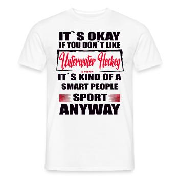 It's Okay If You Don't Like underwater hockey - Men's T-Shirt - white - Front - AI Model Male 178 dark (178cm)