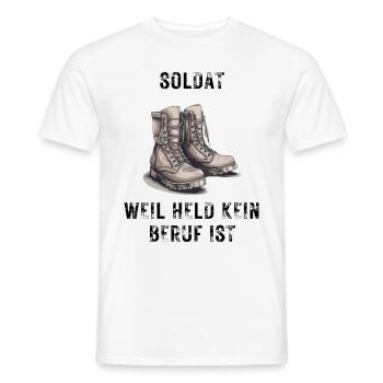 Soldat weil held kein Beruf ist - Männer T-Shirt - Weiß - Vorne - AI Model Male 178 dark (178cm)