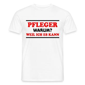 Pfleger Spruch Pflegekraft Lustig Pfleger Geschenk - Männer T-Shirt - Weiß - Vorne - AI Model Male 178 dark (178cm)