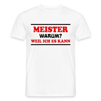 Meister Spruch Prüfung Lustiges Meister Geschenk - Männer T-Shirt - Weiß - Vorne - AI Model Male 178 dark (178cm)