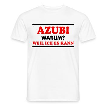 Azubi Spruch Lehrling Job Lustiges Azubi Geschenk - Männer T-Shirt - Weiß - Vorne - AI Model Male 178 dark (178cm)