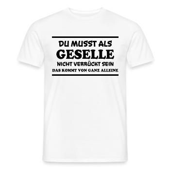 Geselle Spruch Lustiges Gesellenprüfung Geschenk - Männer T-Shirt - Weiß - Vorne - AI Model Male 178 dark (178cm)